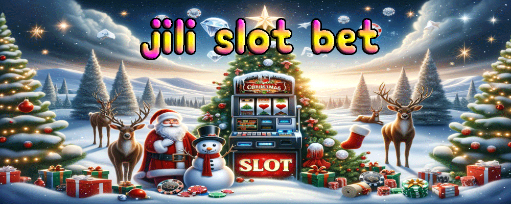 jili slot bet